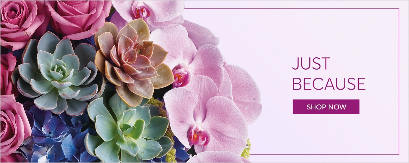 Just Because Flowers in Puyallup